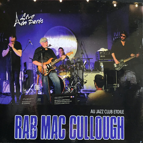 Rab Mac Cullough - Live in Paris Au Jazz Club De L'étoile (2021)