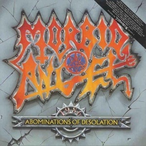 Morbid Angel - Abominations Of Desolation (1991)